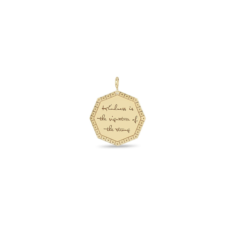 Zoë Chicco 14k Gold Large "Kindness is the signature of the strong" Octagon Mantra Clip On Charm Pendant