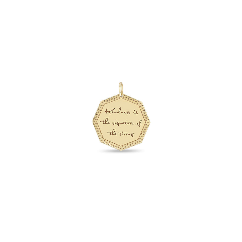 Zoë Chicco 14k Gold Large "Kindness is the signature of the strong" Octagon Mantra Charm Pendant