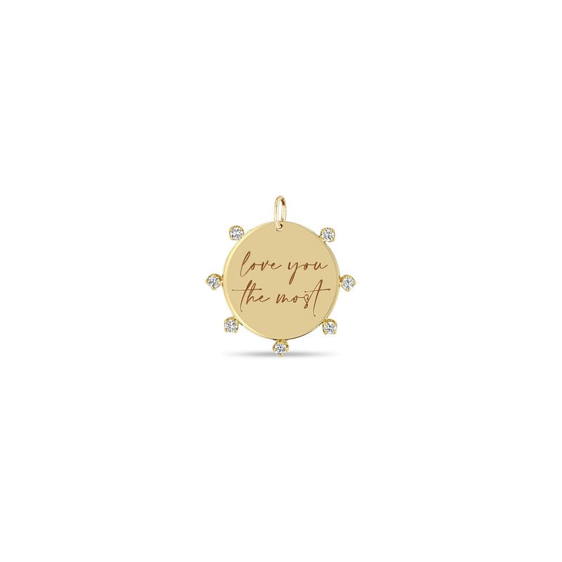Zoë Chicco 14k Gold Medium "love you the most" Disc with Prong Diamonds Charm Pendant