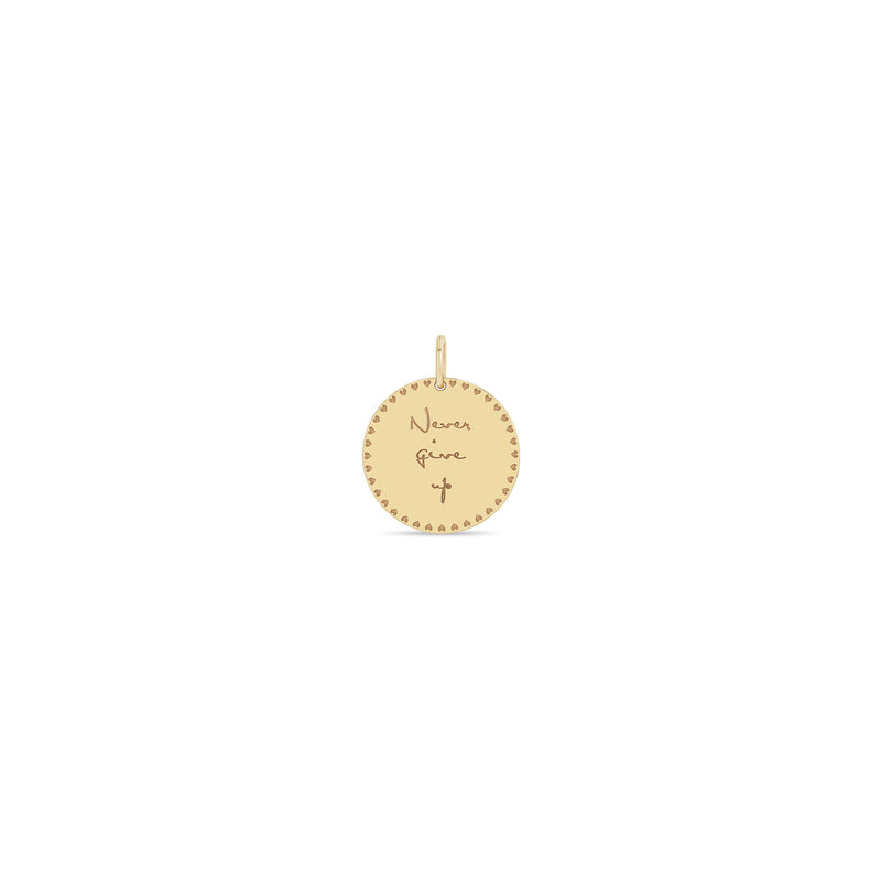 Zoë Chicco 14k Yellow Gold Small Mantra with Heart Border Disc Charm Pendant engraved with "Never give up"