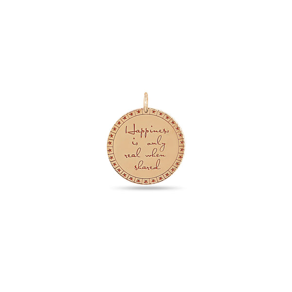 Zoë Chicco 14k Rose Gold Large "Happiness is only real when shared" Mantra with Star Border Disc Charm Pendant