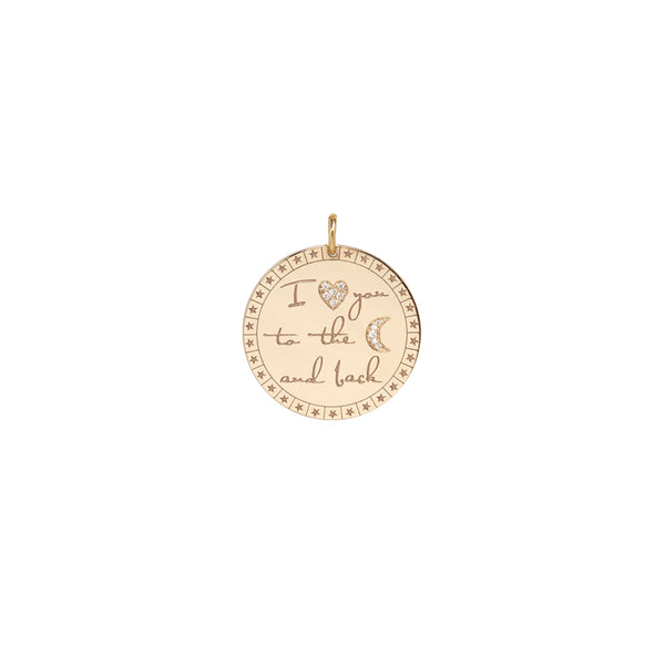 Zoë Chicco 14kt Gold Large Pavé Diamond Mantra Medallion Disc Charm engraved with I "heart" you to the "moon" and back